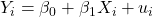 Rendered by QuickLaTeX.com Y_i = \beta_0 + \beta_1 X_i + u_i